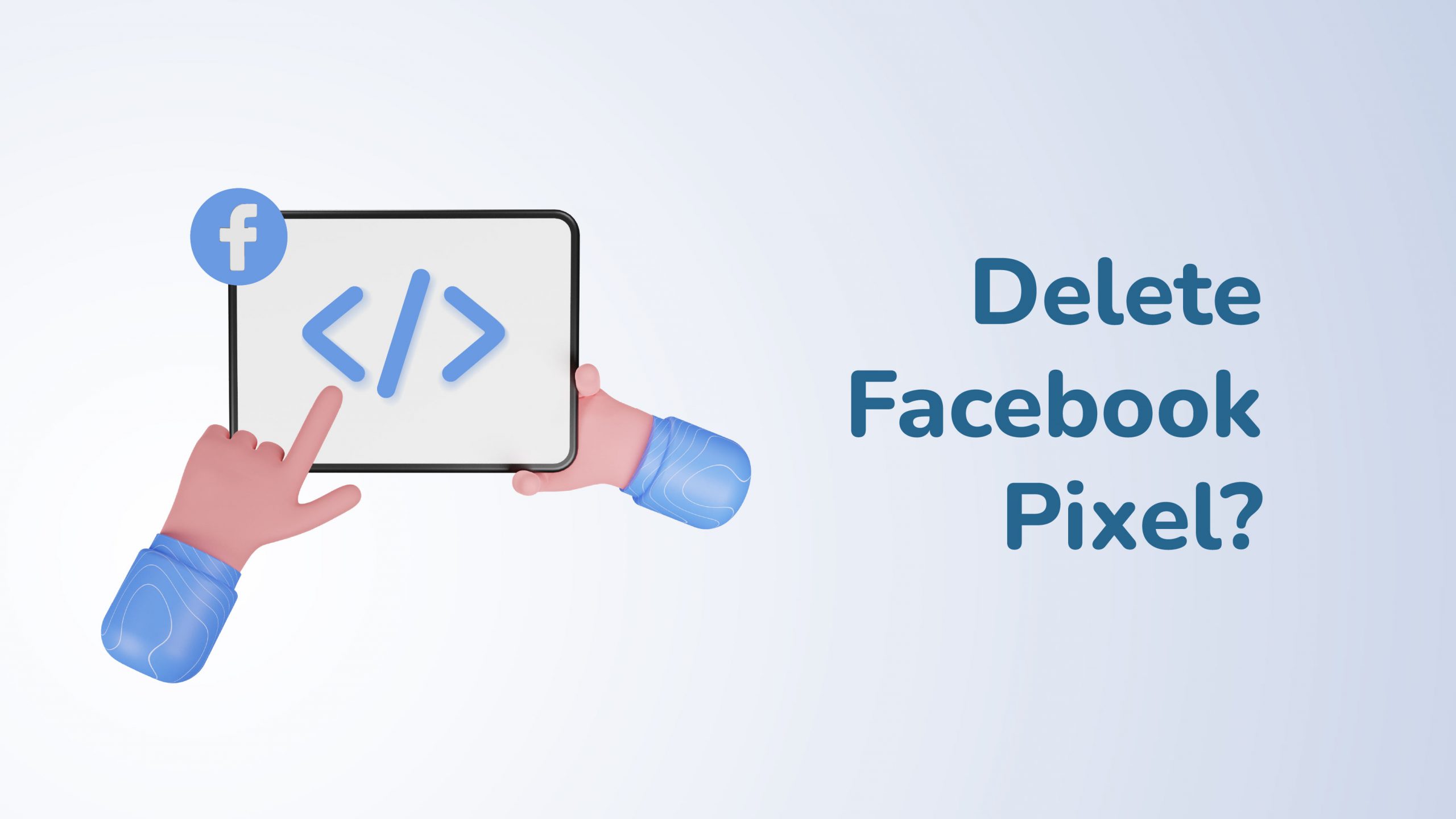 Delete Facebook Pixel