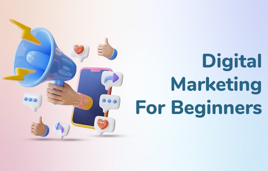 Digital Marketing For Beginners