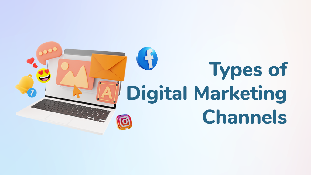 Types of Digital Marketing Channels