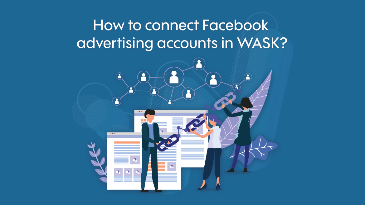 Connect Facebook Advertising Accounts in WASK
