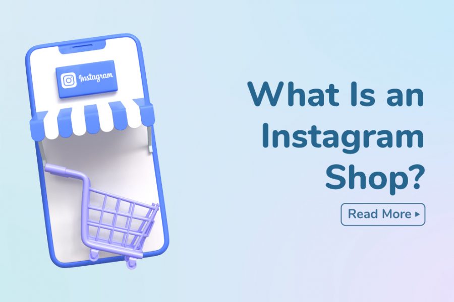 What Is Instagram Shop