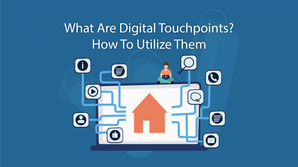 What Are Digital Touchpoints? How to Utilize Them? WASK