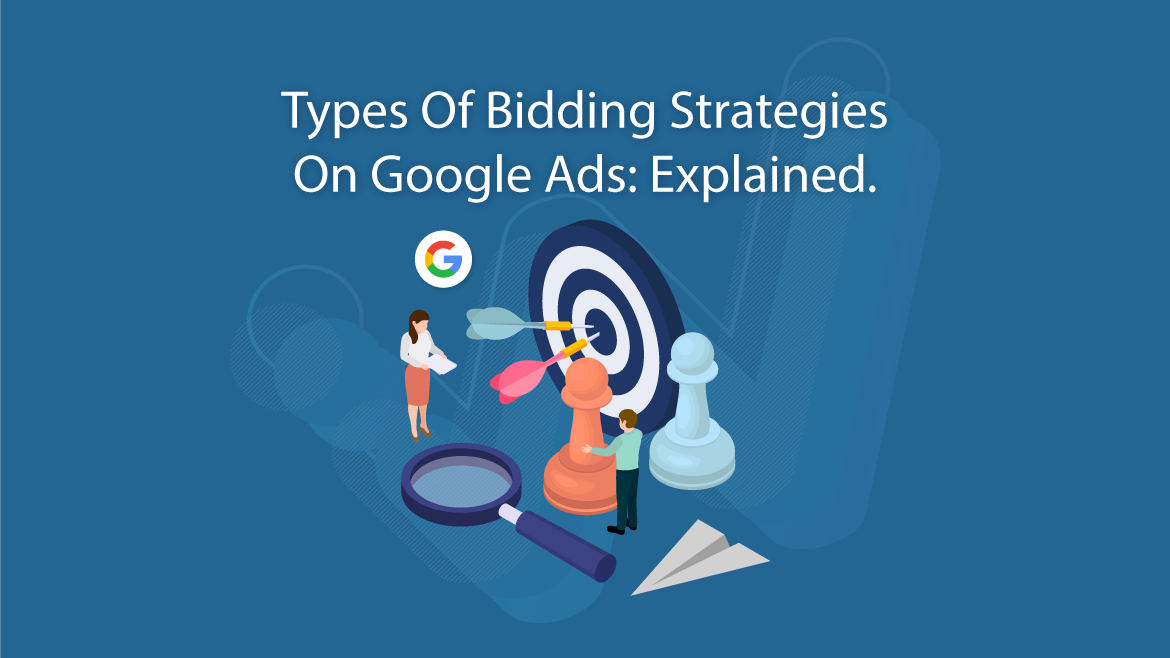 Types of Bidding Strategies on Google Ads