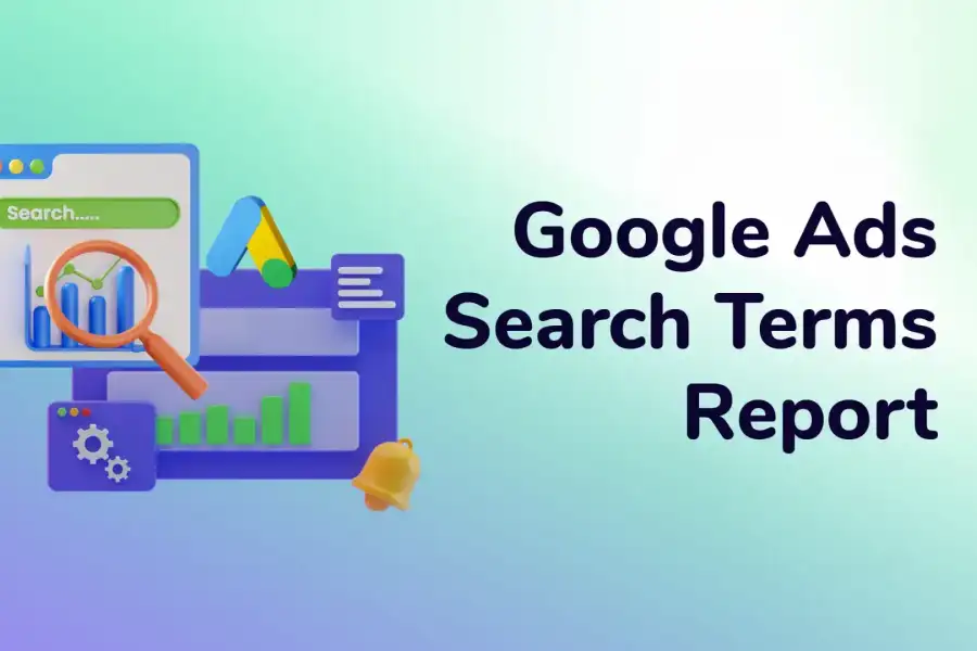 Google Ads Search Terms Report