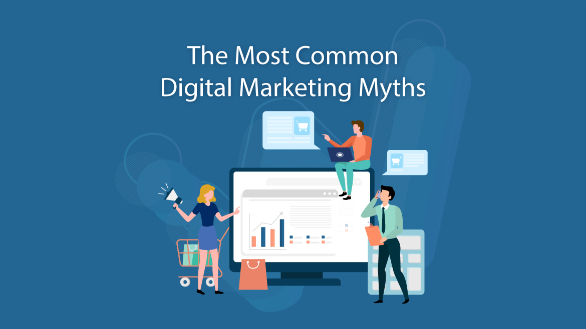 Common Digital Marketing Myths