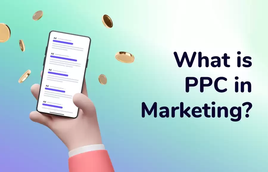 What is PPC in Marketing