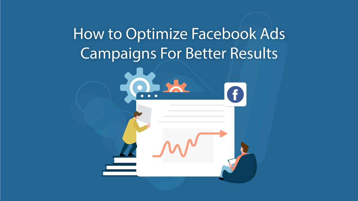 How To Optimize Facebook Ads