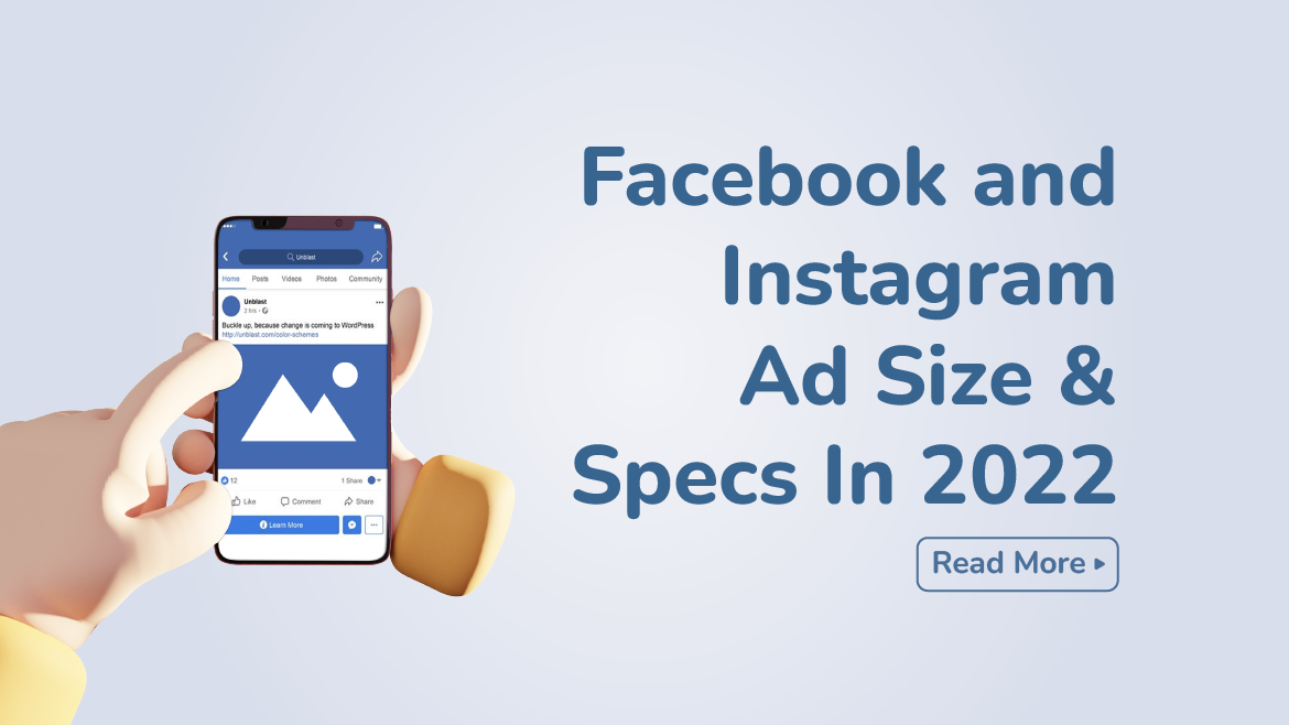 Facebook and Instagram Ad Size & Specs In 2022