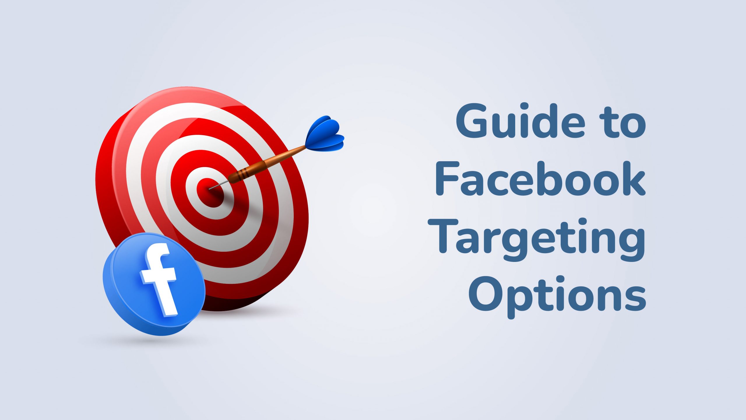 Guide to Facebook Targeting Options WASK