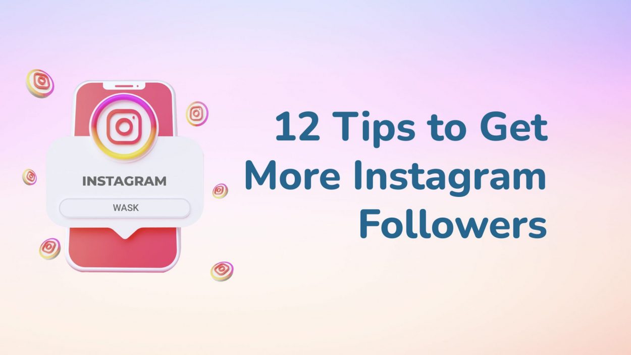 Tips to Get More Instagram Followers