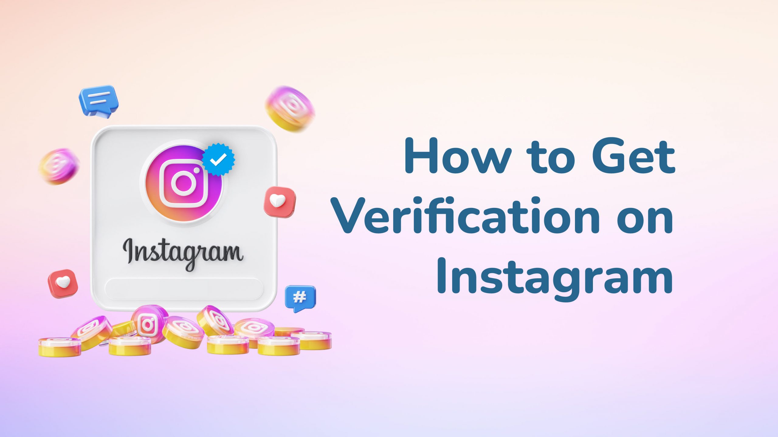 INSTAGRAM VERIFIED ACCOUNT BADGE REQUIREMENTS 2022 - eDigital Agency