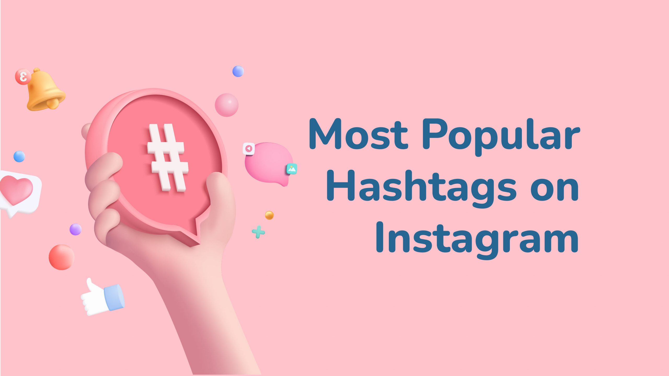 Most Popular Hashtags on Instagram