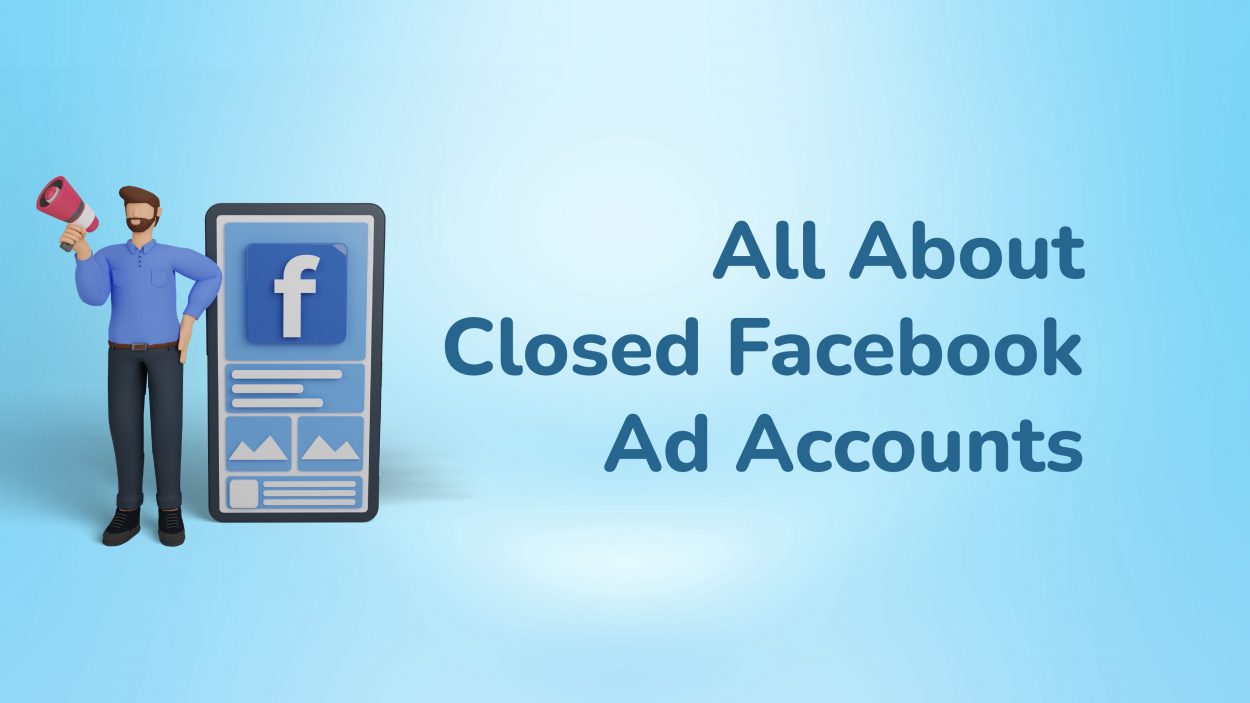 All About Closed Facebook Ad Accounts