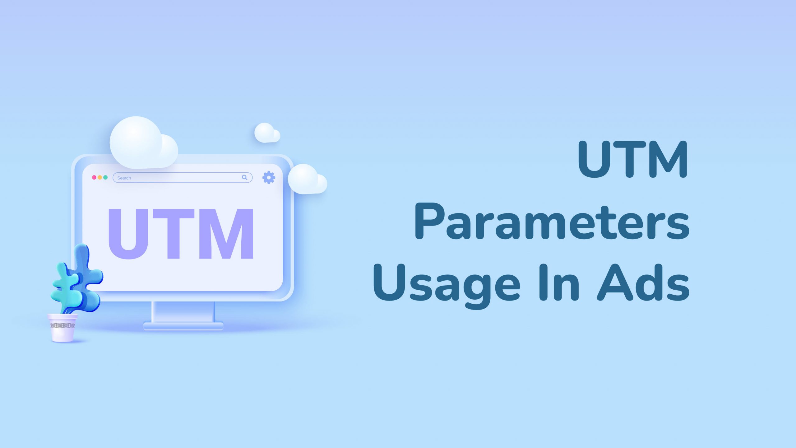 UTM Parameters Usage
