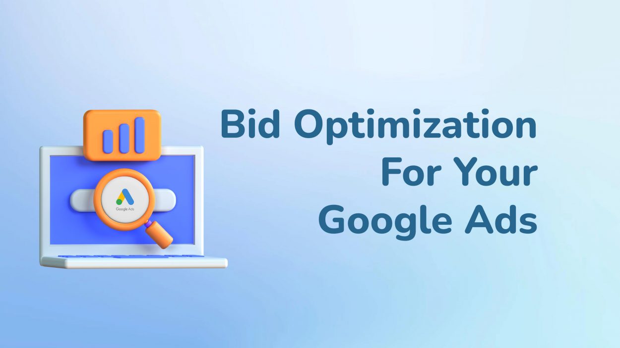 Bid Optimization For Your Google Ads