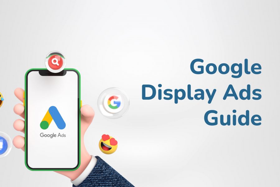 Google Display Ads Guide