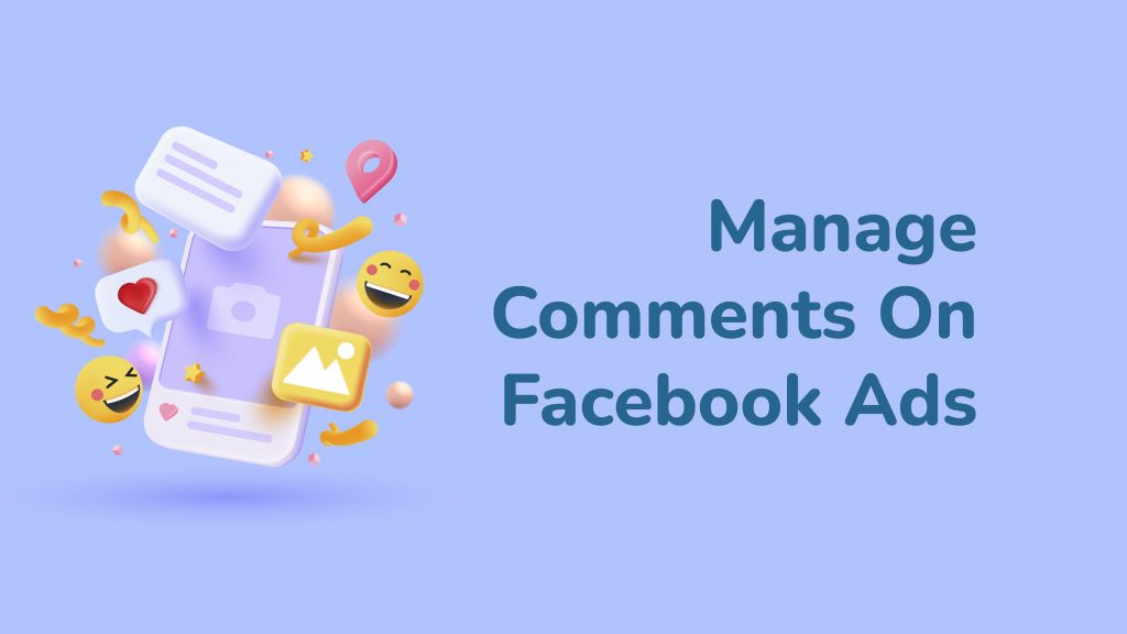 how to manage comments on facebook ads