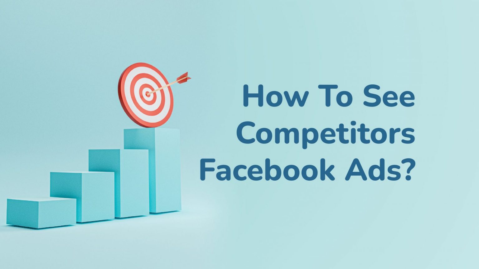 How To Find Competitors Facebook Ads? WASK