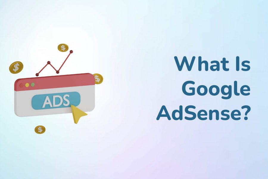 What Is Google AdSense