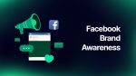 Facebook Brand Awareness