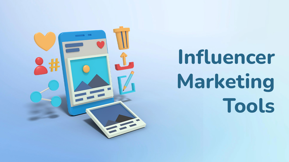 Top Influencer Marketing Tools