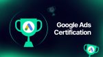 Google Ads Certification