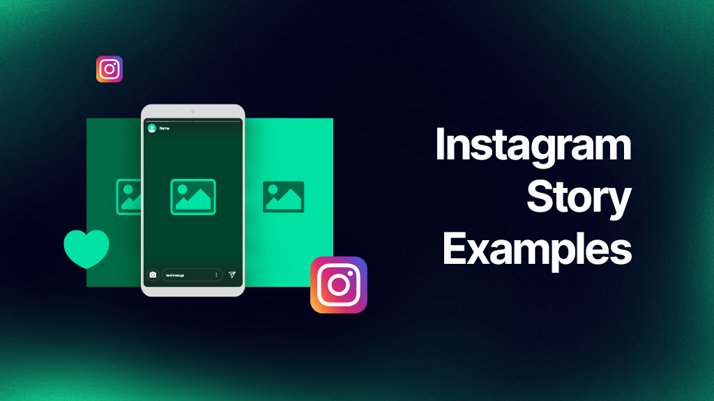 Instagram Story Examples