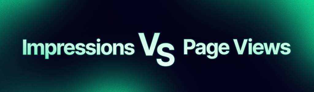 Impressions vs. Page Views