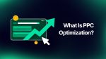 What Is PPC Optimization?