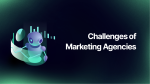 challenges of marketing agencies