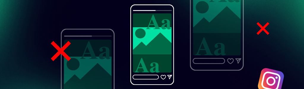 The Perfect Instagram Story Dimensions (2025 Guide) 3 Common Instagram Story Mistakes