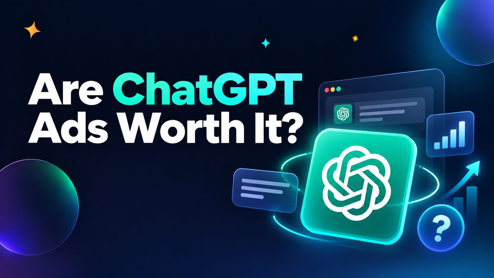 Are ChatGPT Ads Worth It? Compare costs, targeting limits, audience reach, and early campaign performance before testing.